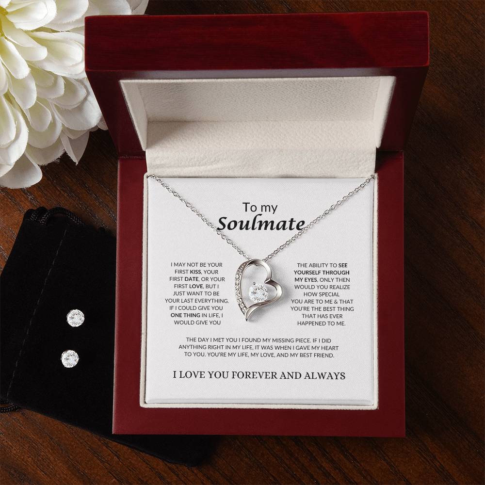 To My Soulmate | I May Not Be Your First Kiss | Forever Love Necklace & Earring Set