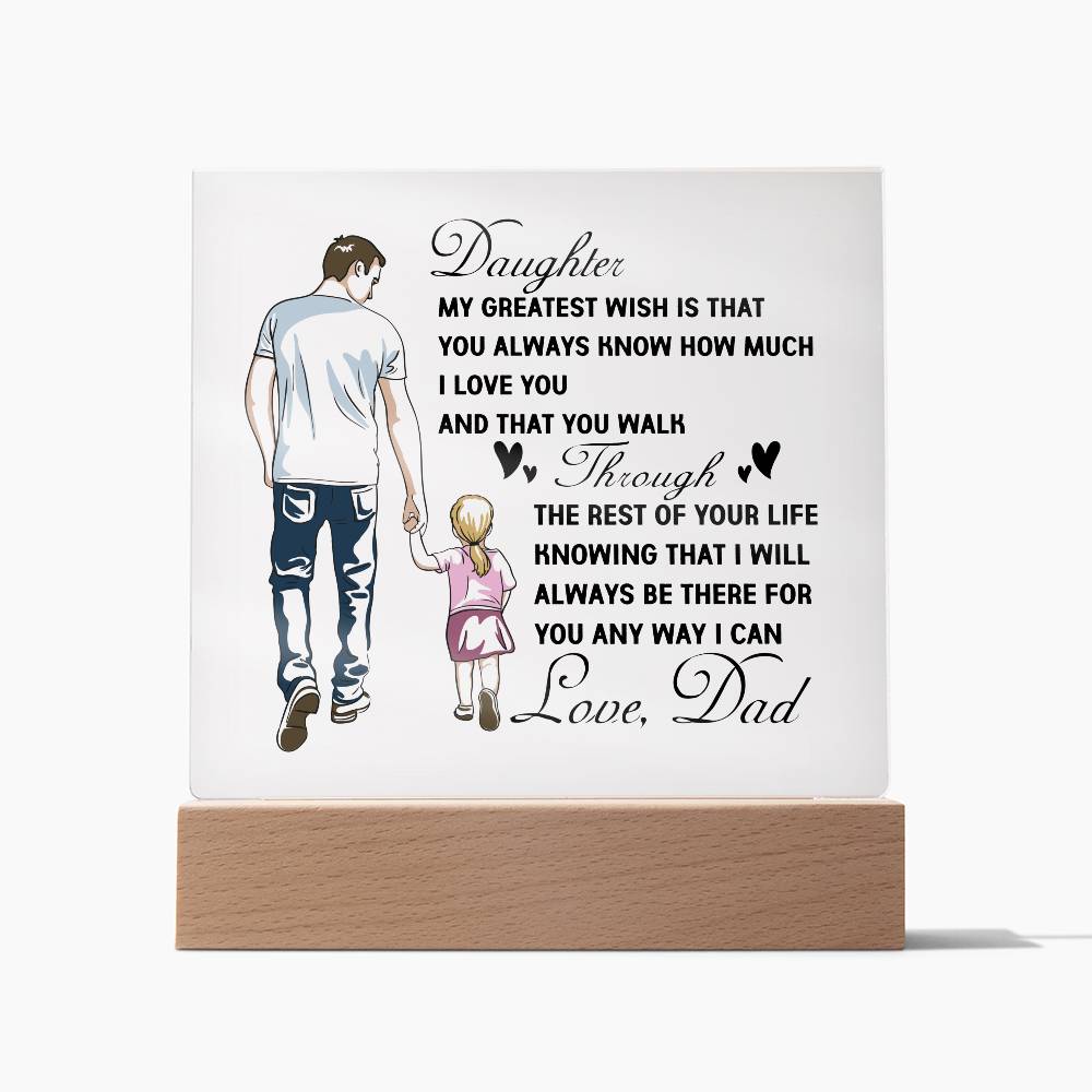To My Daughter | Square Acrylic Plaque I From Dad to Daughter
