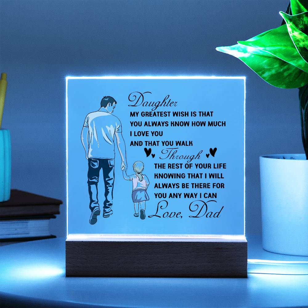 To My Daughter | Square Acrylic Plaque I From Dad to Daughter