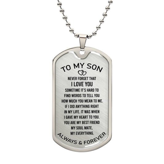 To My Son | Never Forget That I Love You - Dog Tag Necklace