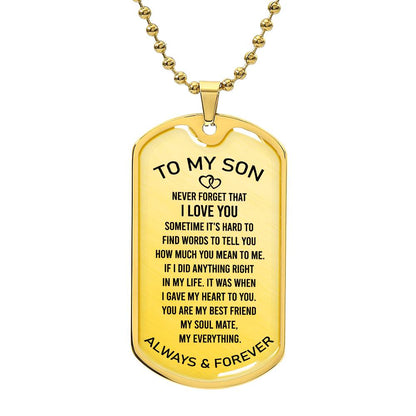 To My Son | Never Forget That I Love You - Dog Tag Necklace