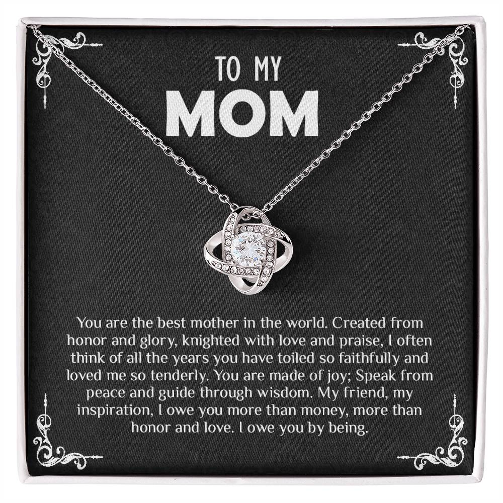 To My Mom | You Are The Best Mother in The World - Love Knot Necklace