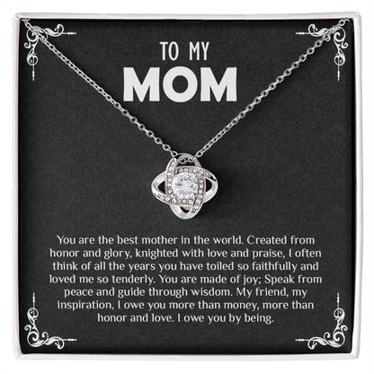 To My Mom | You Are The Best Mother in The World - Love Knot Necklace