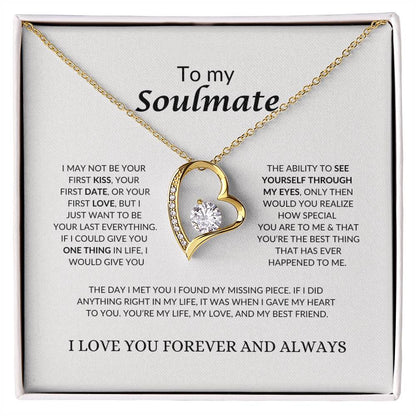 To My Soulmate | I May Not Be Your First Kiss | Forever Love Necklace