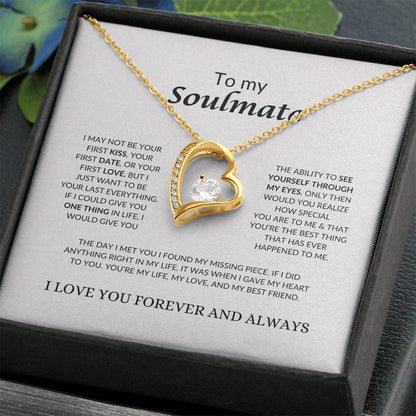 To My Soulmate | I May Not Be Your First Kiss | Forever Love Necklace